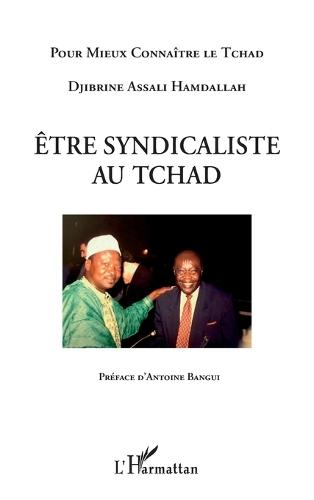 Etre syndicaliste au Tchad