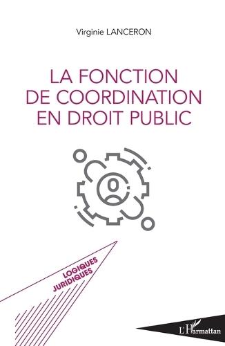 La fonction de coordination en droit public
