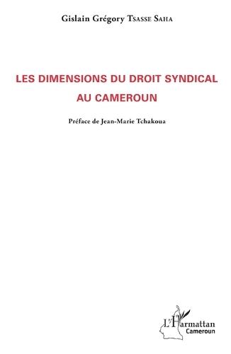 Les dimensions du droit syndical au Cameroun
