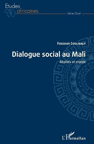 Dialogue social au Mali: Réalités et enjeux