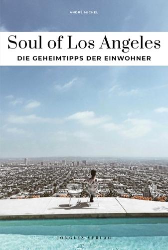 Soul of Los Angeles - Die Geheimtipps Der Einwohner
