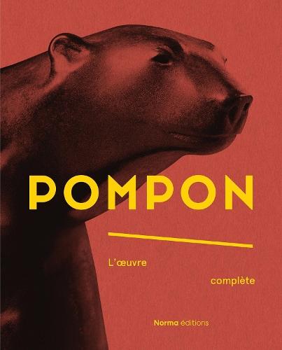 Pompon: L’oeuvre complète