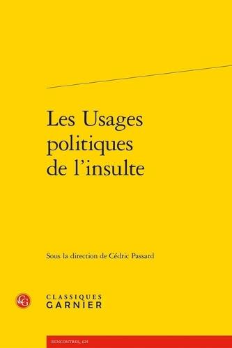 Les Usages Politiques de l'Insulte