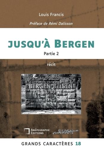 Jusqu'à Bergen: Grands Caractères 18 - Partie 2