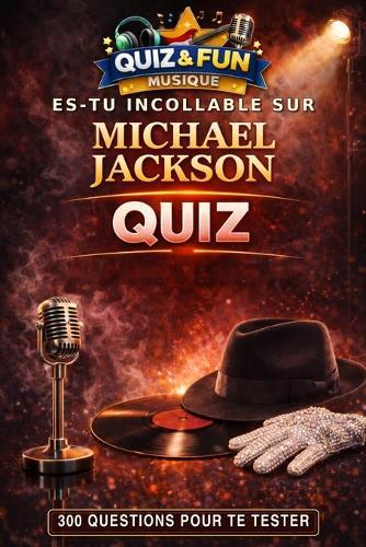 Es-tu incollable sur Michael Jackson ? Quiz