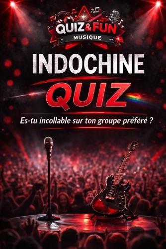 Indochine: Quiz, es-tu incollable sur ton groupe préféré ?