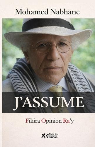 J'assume: Fikira - Opinion - Ra'y