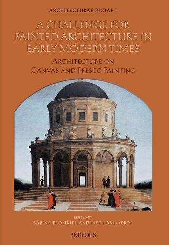 A Challenge for Painted Architecture in Early Modern Times: Architecture on Canvas and Fresco Painting