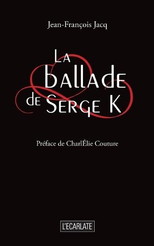 La ballade de Serge K