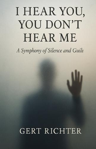 I hear you, you don't hear me: A Symphony of silence and guilt