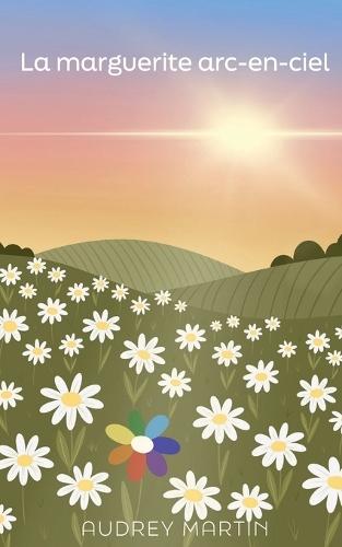 La marguerite arc-en-ciel