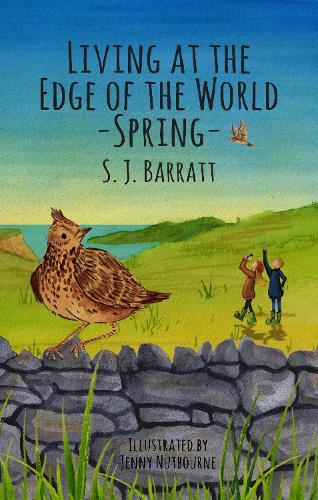 Living at the Edge of the World - Spring: The Papala Island Adventures