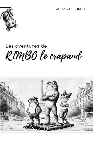 Les aventures de Rimbo le crapaud: Tome 1