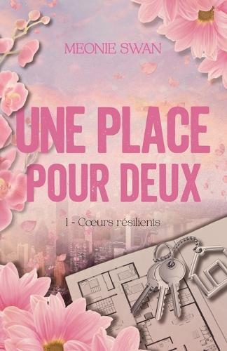 Une place pour deux: Coeurs résilients