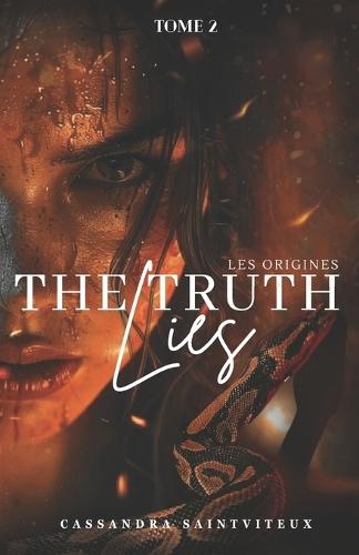 The Truth Lies: Tome 2