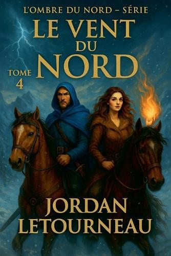 L'ombre du Nord - Le vent du Nord - tome 4