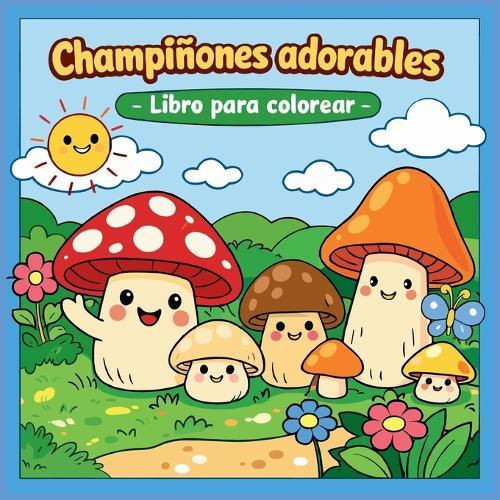 CHAMPIGNONES ADORABLES - Libro para Colorear