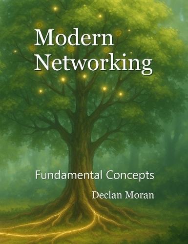 Modern Networking: Fundamental Concepts