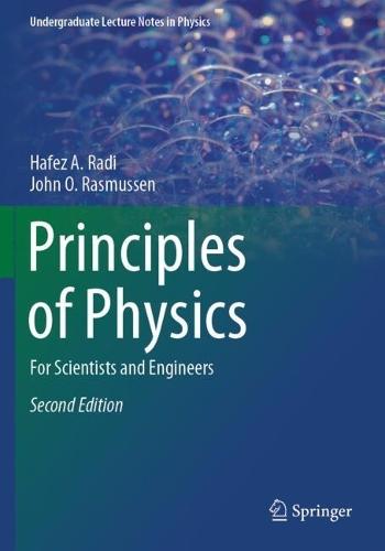 Principles of Physics: For Scientists and Engineers