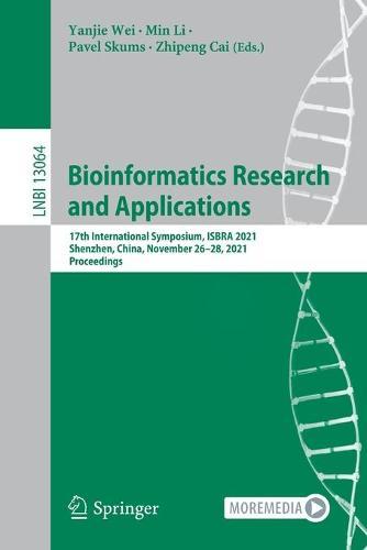 Bioinformatics Research and Applications: 17th International Symposium, ISBRA 2021, Shenzhen, China, November 26–28, 2021, Proceedings