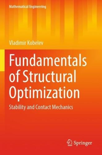 Fundamentals of Structural Optimization: Stability and Contact Mechanics