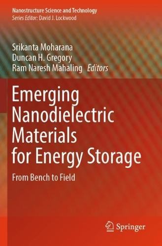 Emerging Nanodielectric Materials for Energy Storage: From Bench to Field