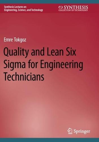 Quality and Lean Six Sigma for Engineering Technicians