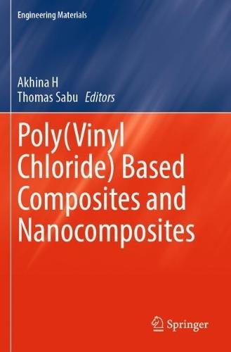 Poly(Vinyl Chloride) Based Composites and Nanocomposites