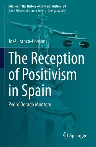 The Reception of Positivism in Spain: Pedro Dorado Montero