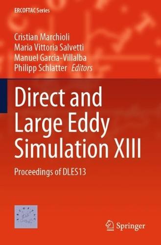 Direct and Large Eddy Simulation XIII: Proceedings of DLES13