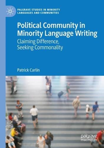 Political Community in Minority Language Writing: Claiming Difference, Seeking Commonality
