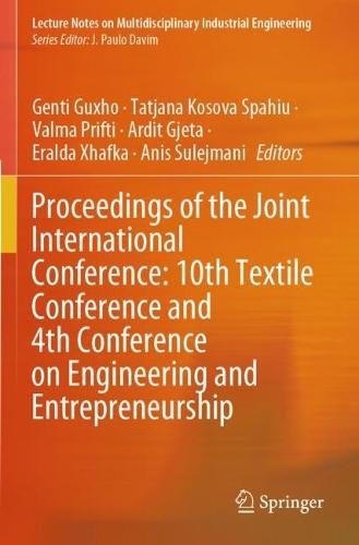 Proceedings of the Joint International Conference: 10th Textile Conference and 4th Conference on Engineering and Entrepreneurship