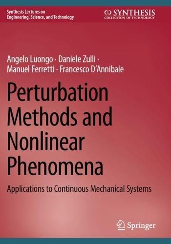 Perturbation Methods and Nonlinear Phenomena: Applications to Continuous Mechanical Systems