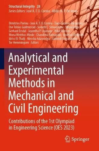 Analytical and Experimental Methods in Mechanical and Civil Engineering: Contributions of the 1st Olympiad in Engineering Science (OES 2023)