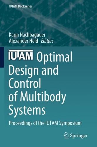 Optimal Design and Control of Multibody Systems: Proceedings of the IUTAM Symposium