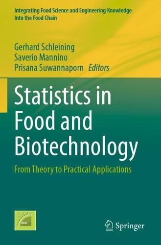 Statistics in Food and Biotechnology: From Theory to Practical Applications