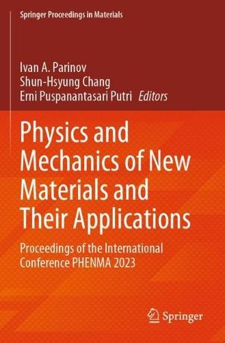 Physics and Mechanics of New Materials and Their Applications: Proceedings of the International Conference PHENMA 2023