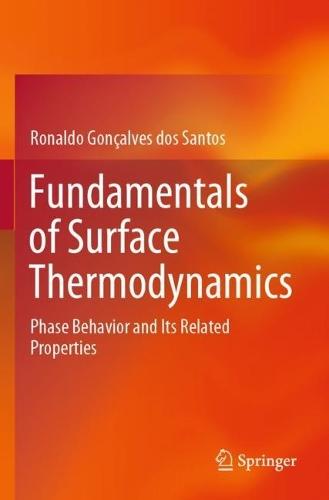 Fundamentals of Surface Thermodynamics: Phase Behavior and Its Related Properties