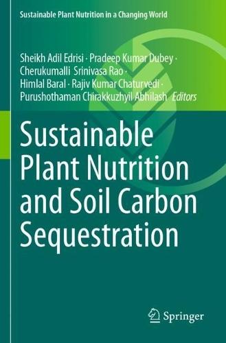 Sustainable Plant Nutrition and Soil Carbon Sequestration