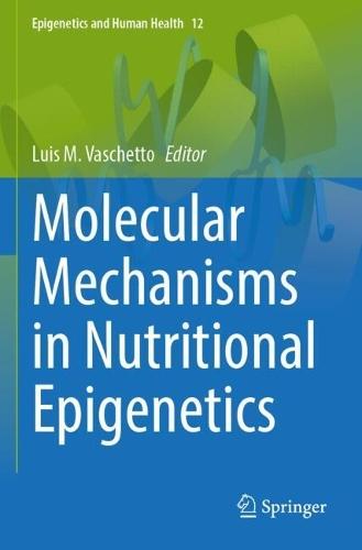 Molecular Mechanisms in Nutritional Epigenetics