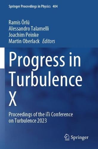 Progress in Turbulence X: Proceedings of the iTi Conference on Turbulence 2023