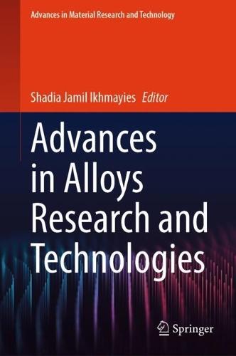 Advances in Alloys Research and Technologies