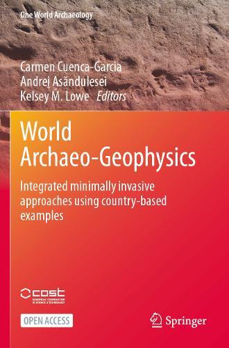 World Archaeo-Geophysics: Integrated minimally invasive approaches using country-based examples