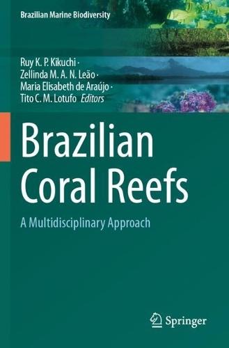 Brazilian Coral Reefs: A Multidisciplinary Approach