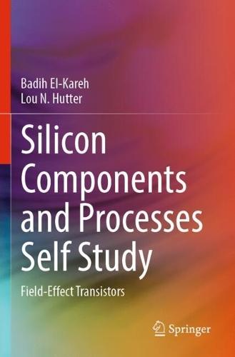 Silicon Components and Processes Self Study: Field-Effect Transistors