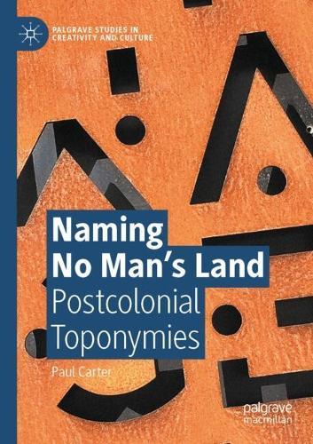 Naming No Man’s Land: Postcolonial Toponymies