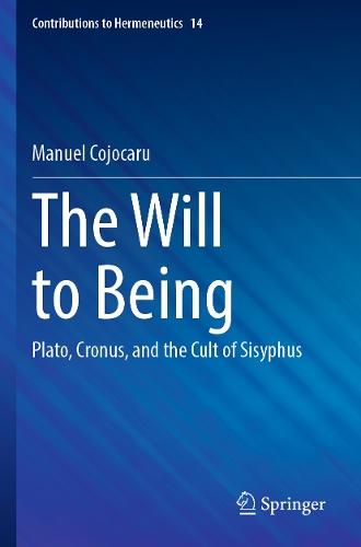 The Will to Being: Plato, Cronus, and the Cult of Sisyphus