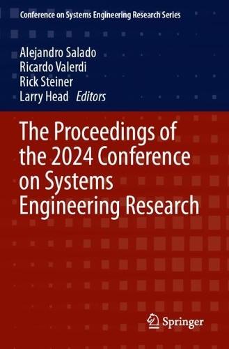 The Proceedings of the 2024 Conference on Systems Engineering Research