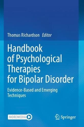 Handbook of Psychological Therapies for Bipolar Disorder: Evidence-Based and Emerging Techniques