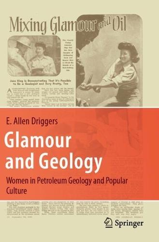 Glamour and Geology: Women in Petroleum Geology and Popular Culture